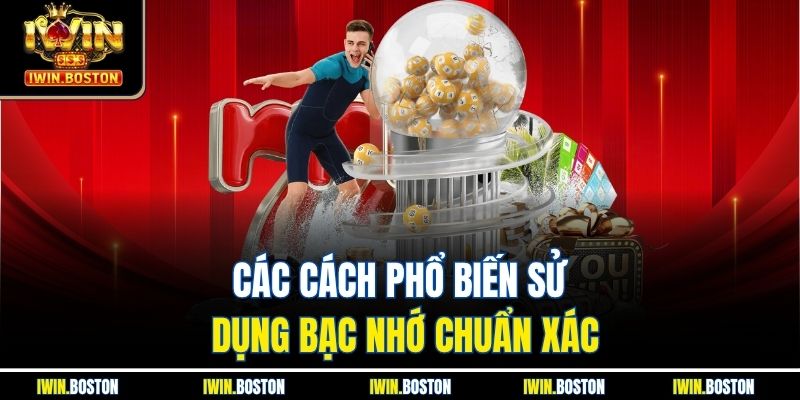 Bạc Nhớ Lô Đề Iwin Giúp Bạn Tính Toán Lô Đề Chính Xác 3 Các cách phổ biến sử dụng bạc nhớ chuẩn xác