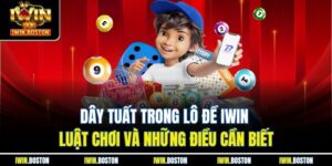 Dây Tuất Trong Lô Đề Iwin Luật Chơi Và Những Điều Cần Biết