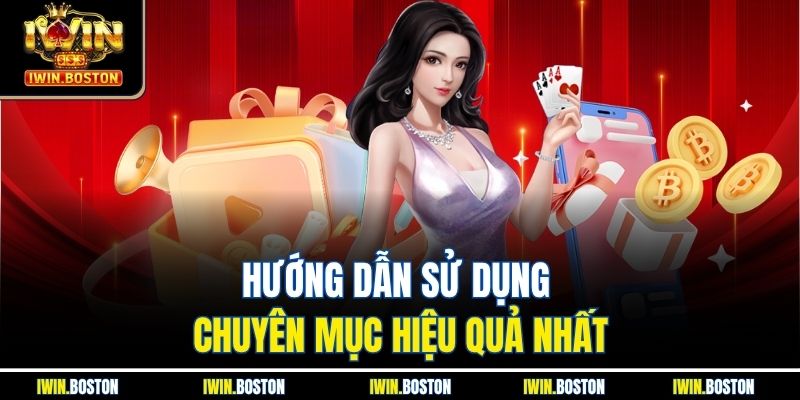 Hướng dẫn sử dụng chuyên mục hiệu quả nhất