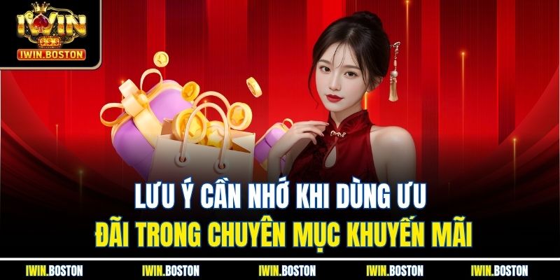 Lưu ý cần nhớ khi dùng ưu đãi trong chuyên mục khuyến mãi
