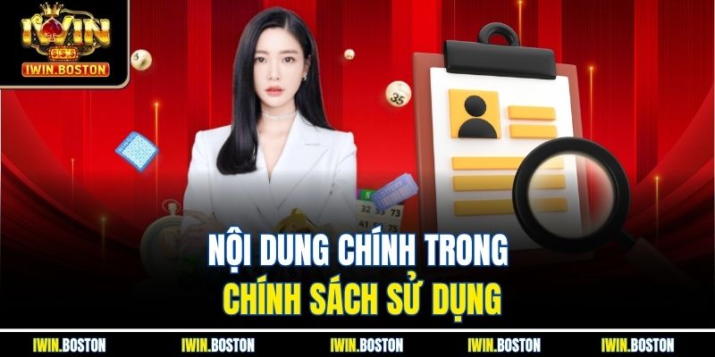 Điều Khoản Sử Dụng 2 Nội dung chính trong chính sách sử dụng