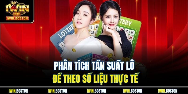 Soi Cầu Bạc Nhớ Tại Iwin Giúp Bạn Nhận Biết Kèo Chuẩn 2 Phân tích tần suất lô đề theo số liệu thực tế
